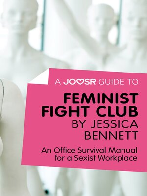 cover image of A Joosr Guide to... Feminist Fight Club by Jessica Bennett
